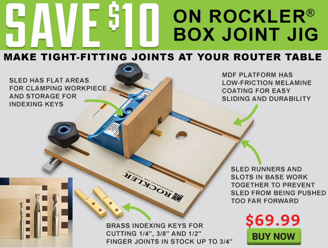 Save $10 on Rockler Box Joint Jig